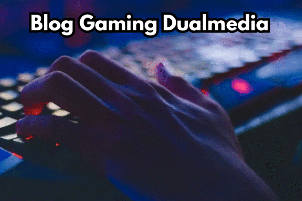 Blog Gaming Dualmedia